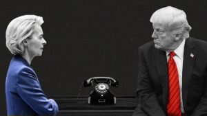 The silence between von der Leyen and Trump looms over trade talks