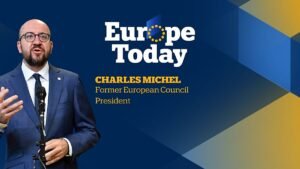 Europe Today: Exclusive interview with Charles Michel