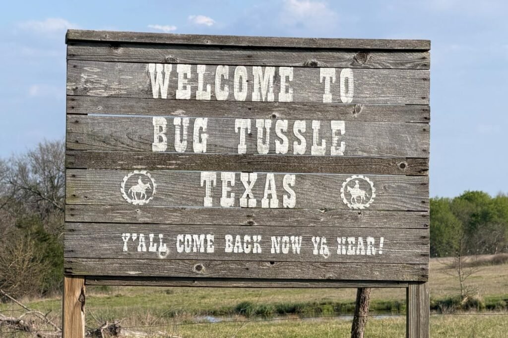 Some passing motorists can’t keep their hands off the town signs in Bug Tussle, Texas Some passing motorists can’t keep their hands off the town signs in Bug Tussle, Texas