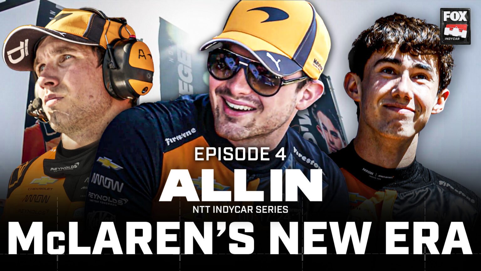 ‘All In’ Examines Pato O’Ward, Nolan Siegel And McLaren’s Lofty INDYCAR Goals
