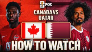 Canada vs. Qatar: How to Watch, TV Channel, Live Stream