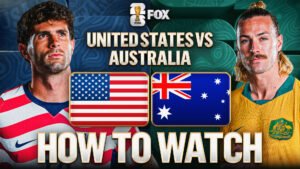 USA vs. Australia: How to Watch, TV Channel, Live Stream USA vs. Australia: How to Watch, TV Channel, Live Stream