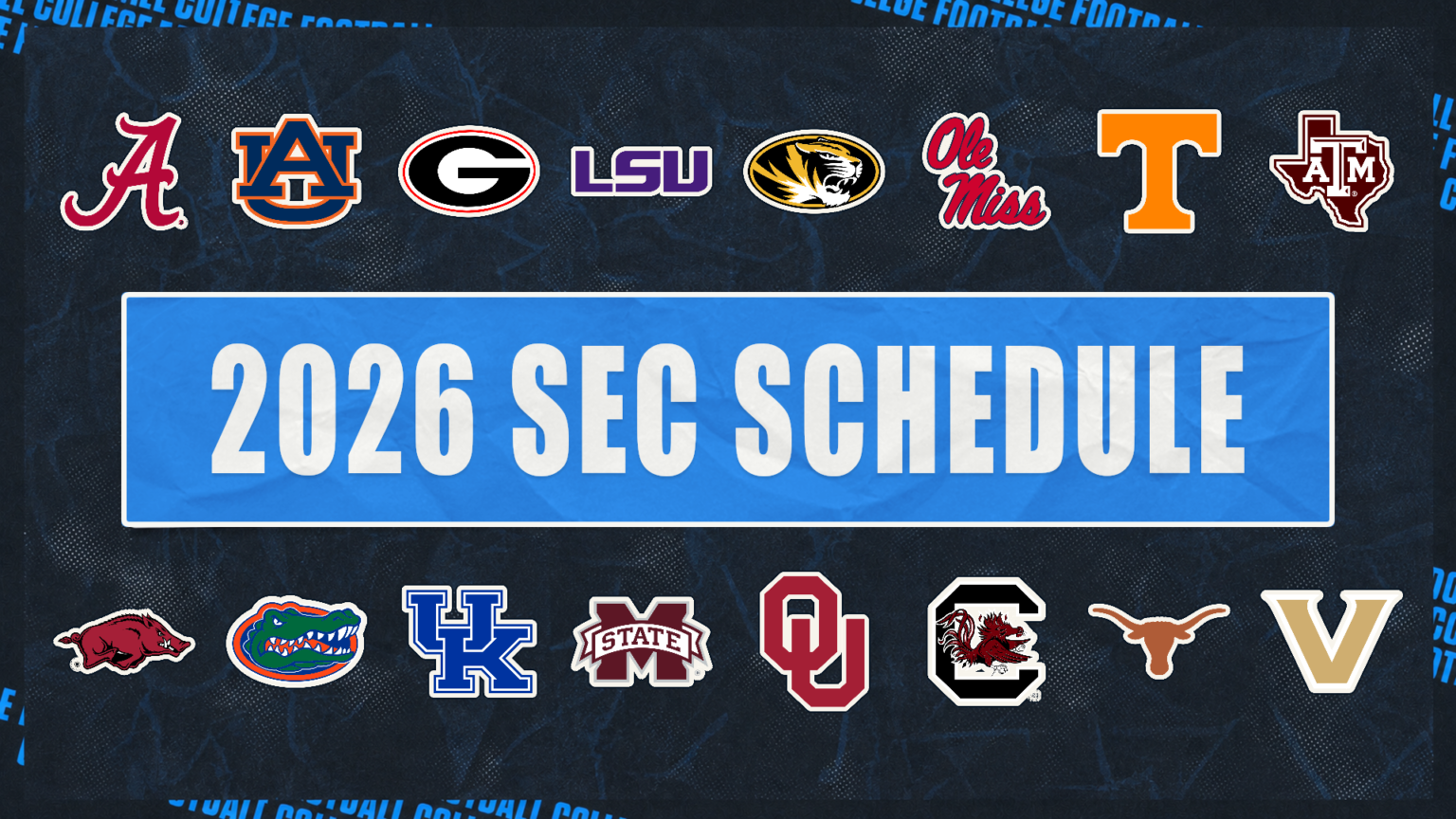 2026 SEC Football Schedule: Dates, Times, TV Channels, How to Watch 2026 SEC Football Schedule: Dates, Times, TV Channels, How to Watch
